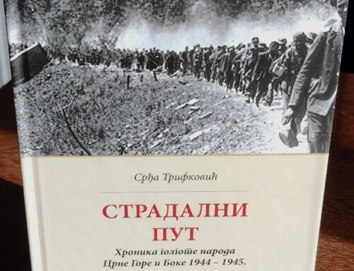 СТРАДАЛНИ ПУТ – ХРОНИКА ГОЛГОТЕ НАРОДА ЦРНЕ ГОРЕ И БОКЕ 1944-1945.